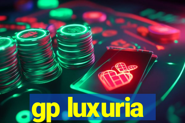 gp luxuria